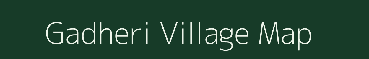 Gadheri village map in Madhya Pradesh