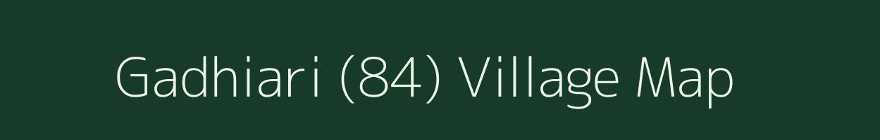 Gadhiari (84) village map in Himachal Pradesh