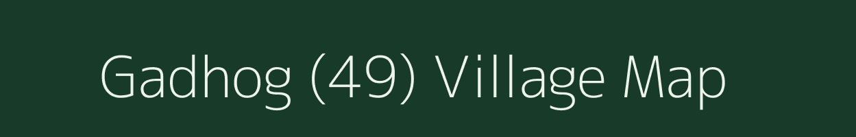 Gadhog (49) village map in Himachal Pradesh