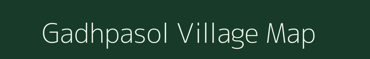 Gadhpasol village map in Uttarakhand