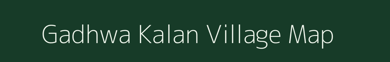 Gadhwa Kalan village map in Madhya Pradesh