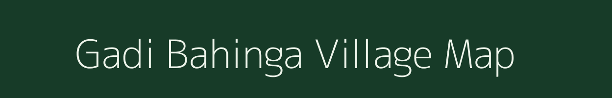 Gadi Bahinga village map in Jharkhand