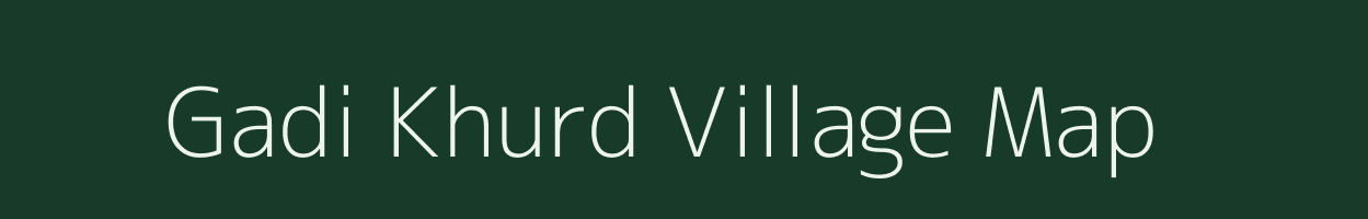 Gadi Khurd village map in Jharkhand