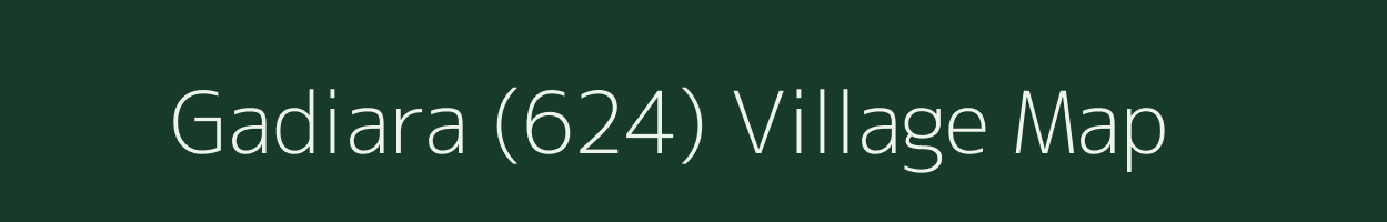 Gadiara (624) village map in Himachal Pradesh