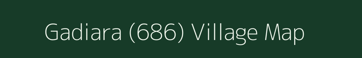 Gadiara (686) village map in Himachal Pradesh