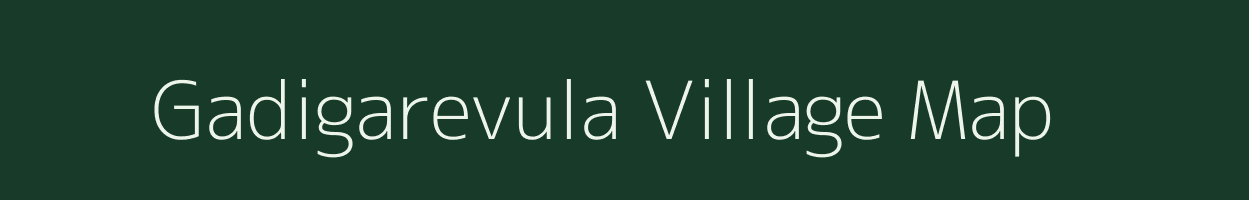 Gadigarevula village map in Andhra Pradesh