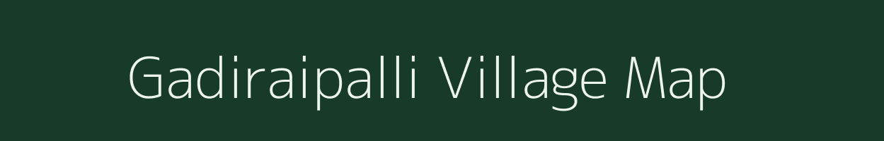 Gadiraipalli village map in Karnataka