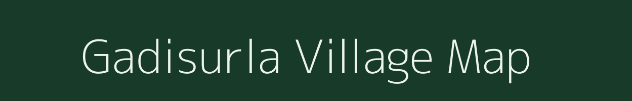 Gadisurla village map in Maharashtra