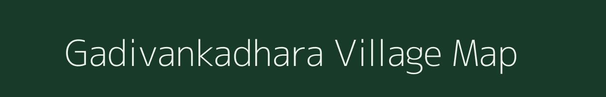 Gadivankadhara village map in Andhra Pradesh