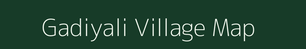 Gadiyali village map in Uttarakhand