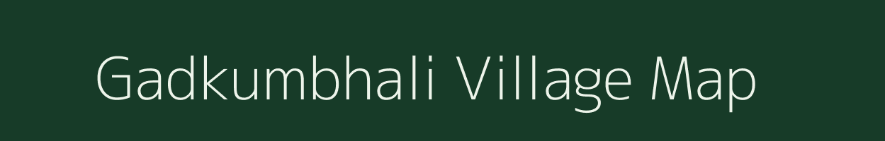 Gadkumbhali village map in Maharashtra