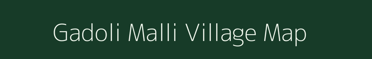 Gadoli Malli village map in Uttarakhand