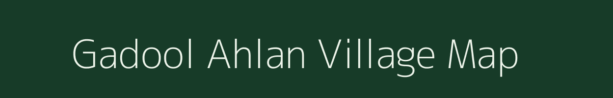 Gadool Ahlan village map in Jammu & Kashmir