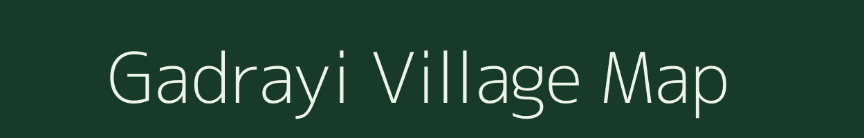 Gadrayi village map in Andhra Pradesh