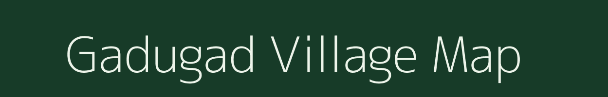 Gadugad village map in Uttarakhand