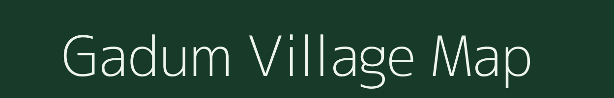 Gadum village map in Arunachal Pradesh