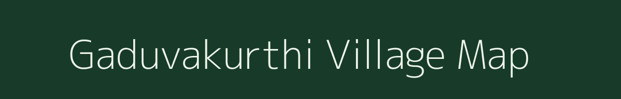 Gaduvakurthi village map in Andhra Pradesh