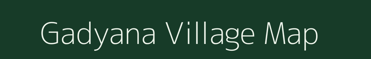 Gadyana village map in Uttar Pradesh