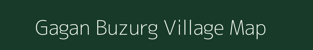 Gagan Buzurg village map in Bihar