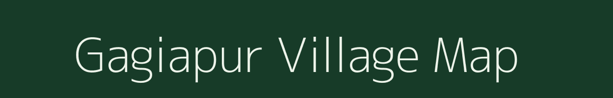 Gagiapur village map in Uttar Pradesh