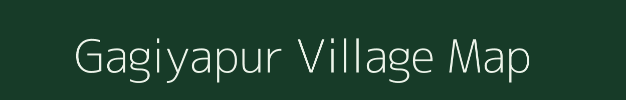 Gagiyapur village map in Uttar Pradesh