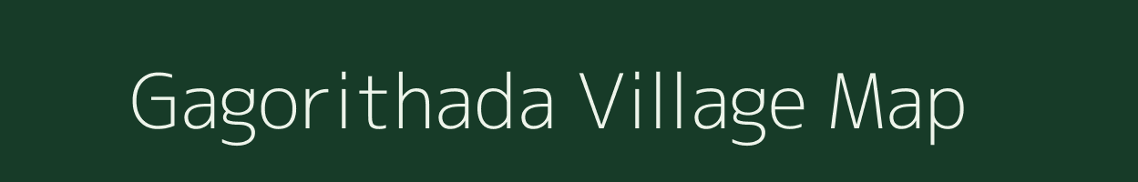 Gagorithada village map in Chhattisgarh