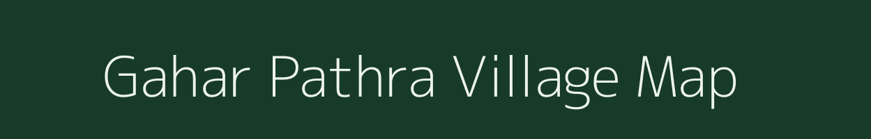 Gahar Pathra village map in Jharkhand