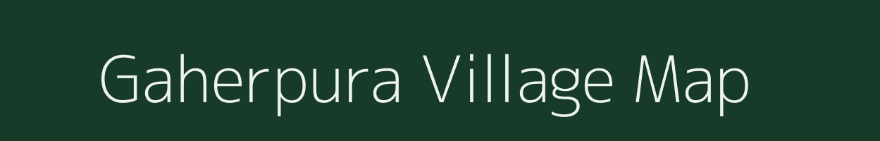 Gaherpura village map in Uttar Pradesh