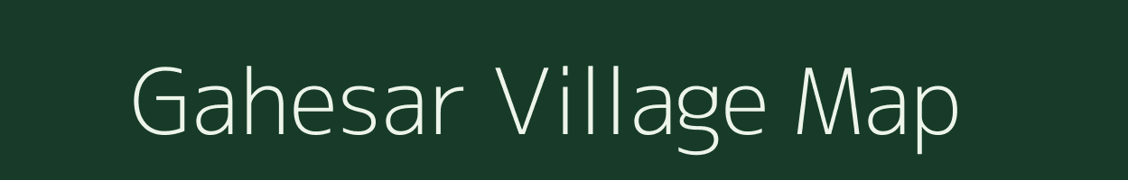 Gahesar village map in Uttar Pradesh