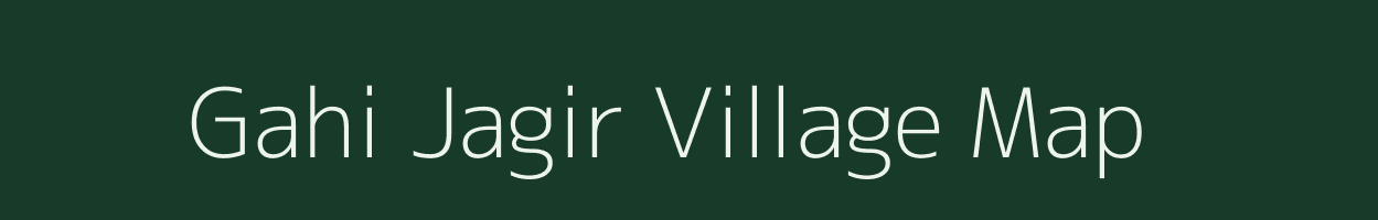 Gahi Jagir village map in Jammu & Kashmir