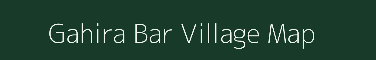 Gahira Bar village map in West Bengal