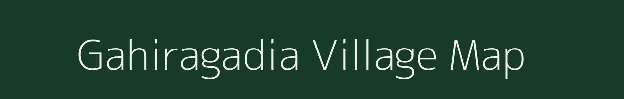 Gahiragadia village map in Odisha