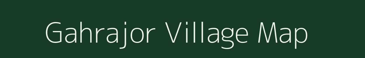 Gahrajor village map in Jharkhand