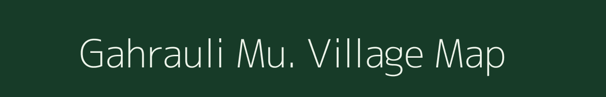 Gahrauli Mu. village map in Uttar Pradesh