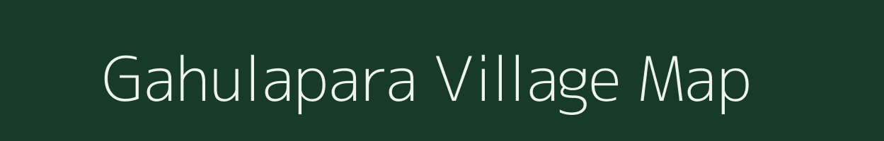 Gahulapara village map in West Bengal