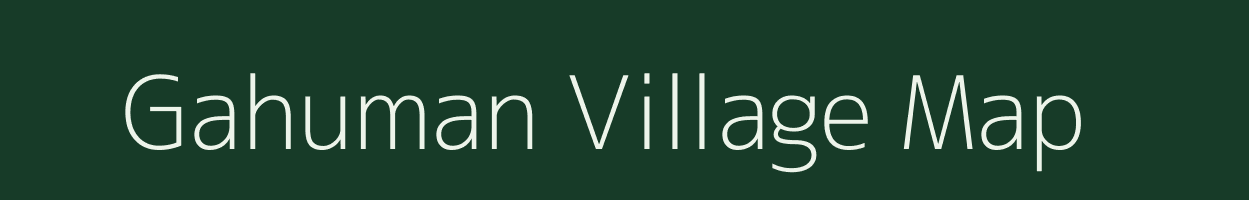 Gahuman village map in Bihar