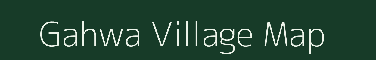 Gahwa village map in Uttar Pradesh