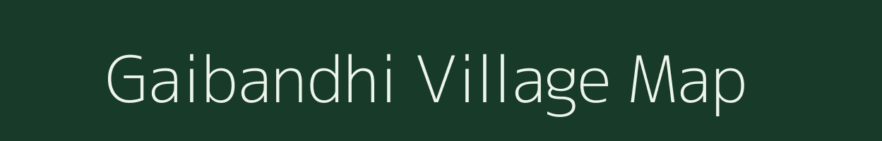 Gaibandhi village map in Bihar