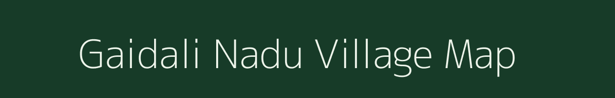 Gaidali Nadu village map in Uttarakhand