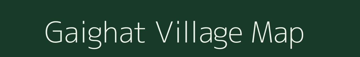 Gaighat village map in Uttar Pradesh