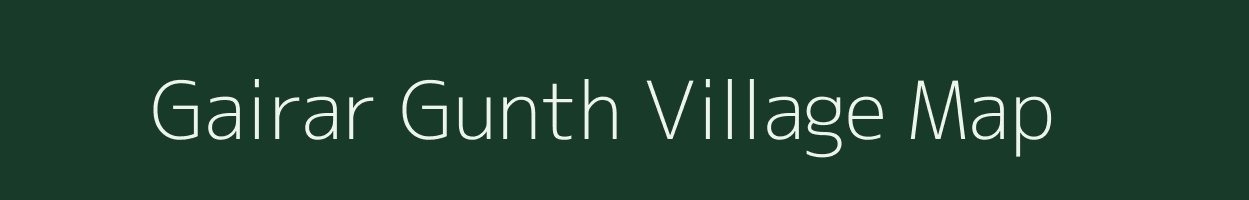 Gairar Gunth village map in Uttarakhand