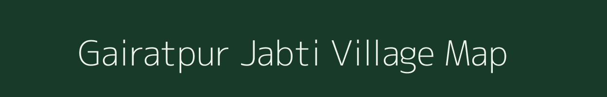 Gairatpur Jabti village map in Uttar Pradesh