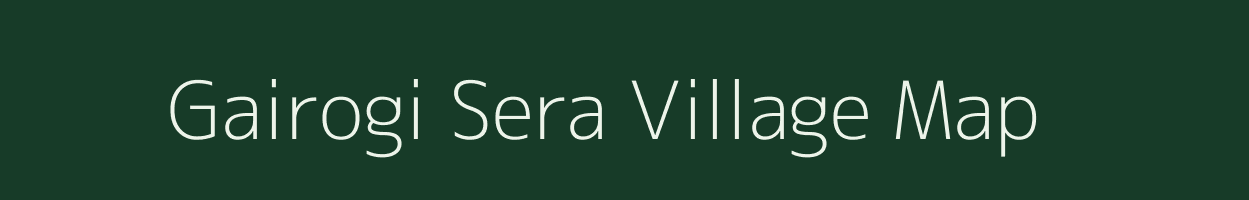 Gairogi Sera village map in Uttarakhand