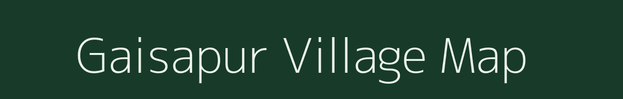 Gaisapur village map in Uttar Pradesh