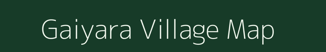 Gaiyara village map in Uttar Pradesh