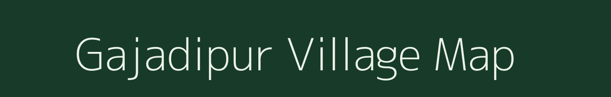 Gajadipur village map in Maharashtra