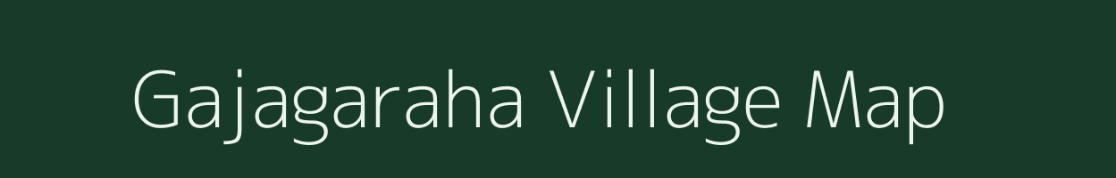 Gajagaraha village map in Uttar Pradesh