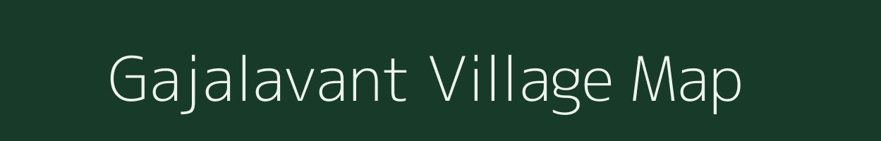 Gajalavant village map in Gujarat