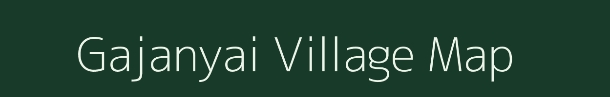 Gajanyai village map in Madhya Pradesh