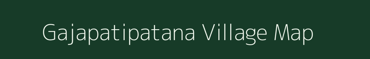 Gajapatipatana village map in Odisha